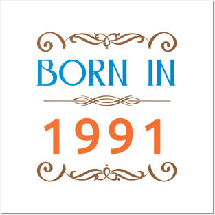 Since 1991 Born in 1991 Posters and Art